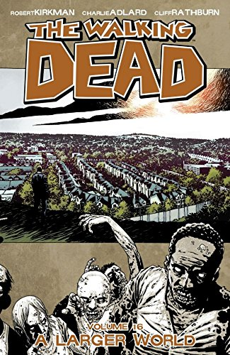 Capa do livro The Walking Dead Vol. 16: A Larger World